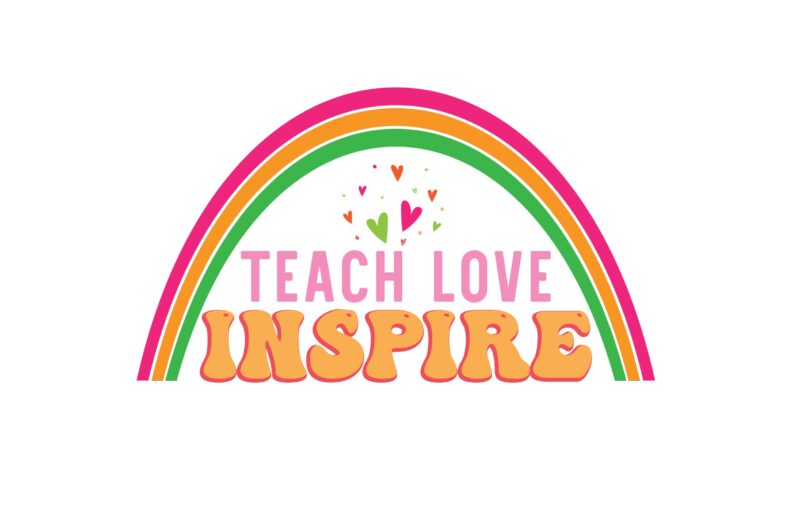 Teach Love Inspire