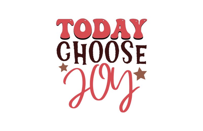 Today Choose Joy