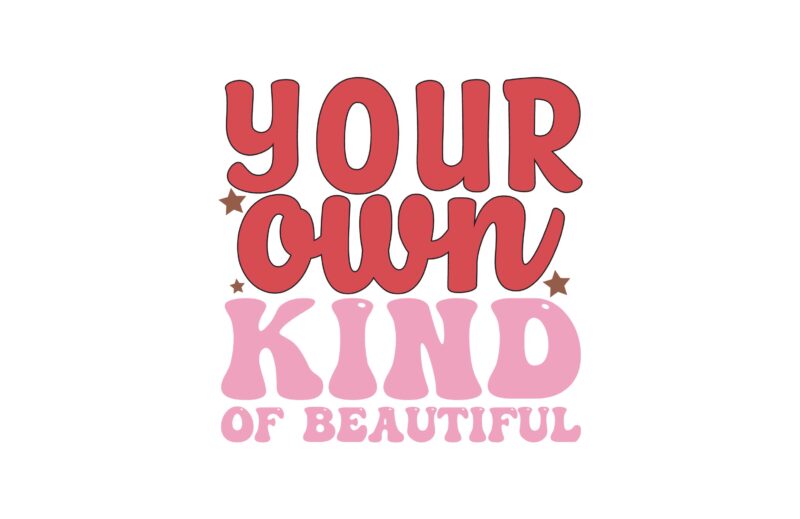 Your Own Kind of Beautiful