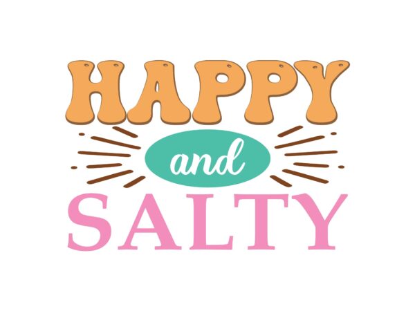 Happy and salty graphic t shirt