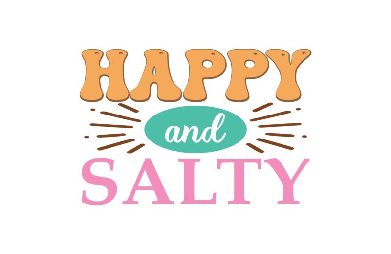 Happy and Salty