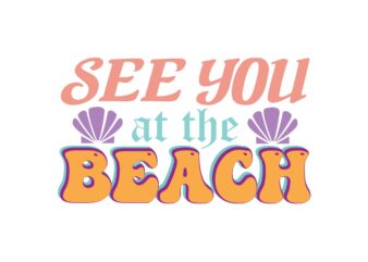 See You at the Beach t shirt template vector