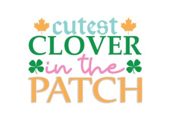 Cutest Clover in the Patch