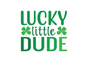 Lucky Little Dude t shirt vector graphic