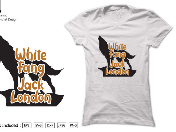 White fang jack london t shirt design for sale