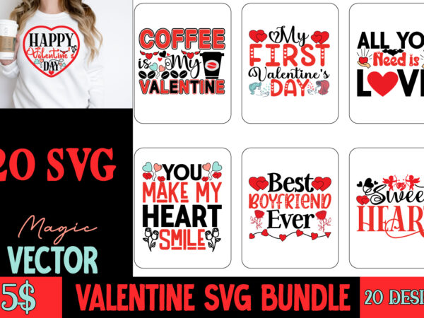 Valentine’s day svg bundle,valentine bundle t shirt vector art