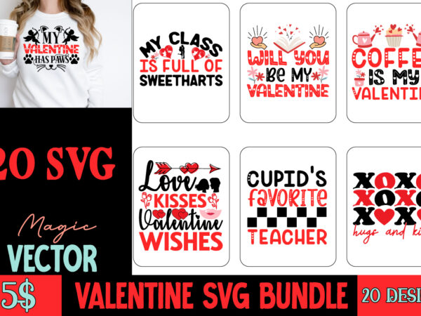 Valentine’s day svg bundle,valentine bundle t shirt vector art