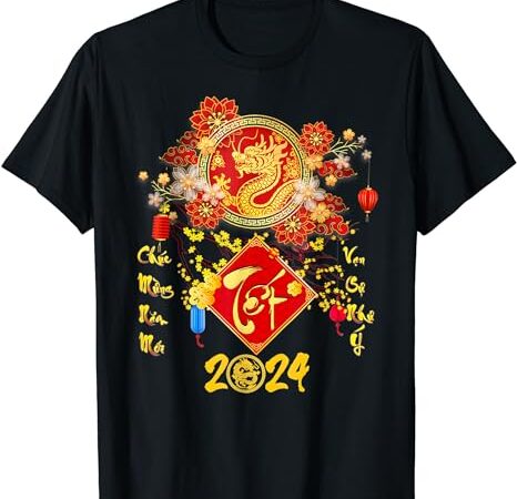 Vietnamese Lunar New Year 2024 Tet Viet Chuc Mung Nam Moi T-Shirt - Buy ...