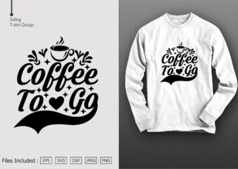 Coffee To Go t shirt vector file
