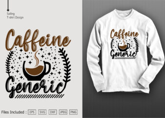 Caffeine Generic t shirt vector file