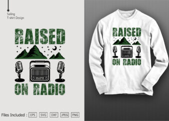 Raised On Radio t shirt design online