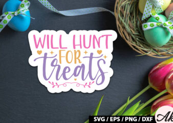 Will hunt for treats SVG Stickers t shirt design for sale