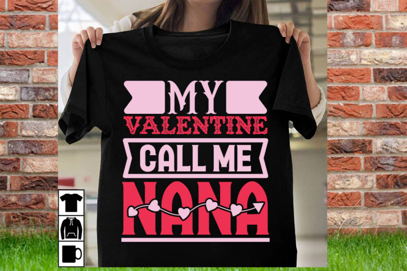 My valentine call me nana t shirt design,T shirt svg, Gnome svg designs, Cupid svg, Heart svg, Love day retro, Cricut svg png designs, Desi