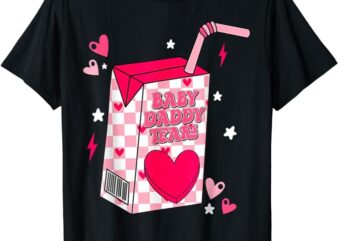 baby daddy tears T-Shirt