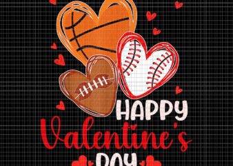 Happy Valentines Day Basketball Png, Baseball Football Valentine Png, Happy Valentine’s Day Png graphic t shirt