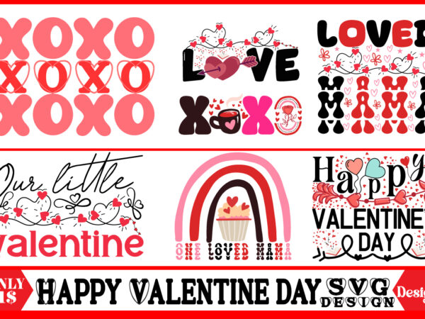 Valentine svg design bundle, valentine t-shirt bundle, valentine design bundle , valentine t-shirt bundle .