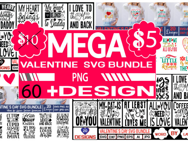 Valentine’s day svg bundle mega t shirt vector art