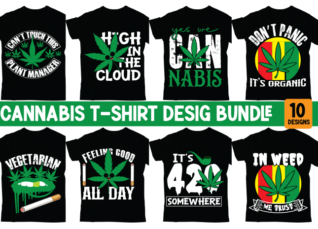 Cannabis T-Shirt designs bundle,Weed SVG design Bundle, Marijuana SVG design Bundle, Cannabis Svg design, 420 design, Smoke Weed Svg design