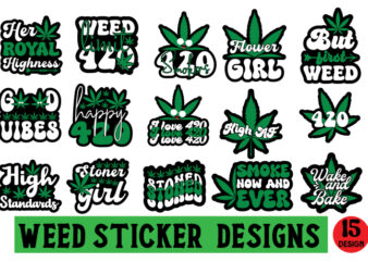 Weed Sticker designs bundle,Weed SVG design Bundle, Marijuana SVG design Bundle, Cannabis Svg design, 420 design, Smoke Weed Svg design,