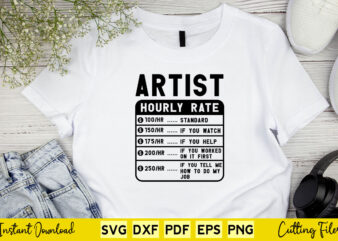 Funny Artist Hourly Rate Svg Cut Cutting Files t shirt graphic design