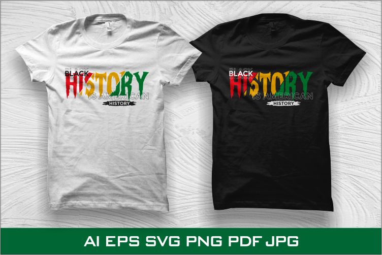 Black history is american history t shirt design, Juneteenth t shirt design, black history t shirt design sale