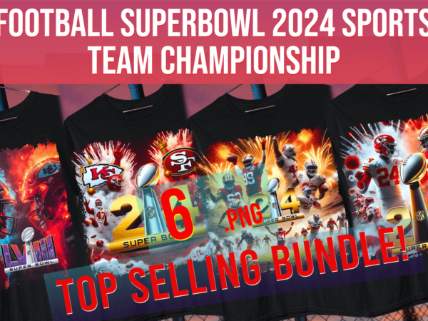 Football superbowl 2024 sports team championship t shirt graphic design
