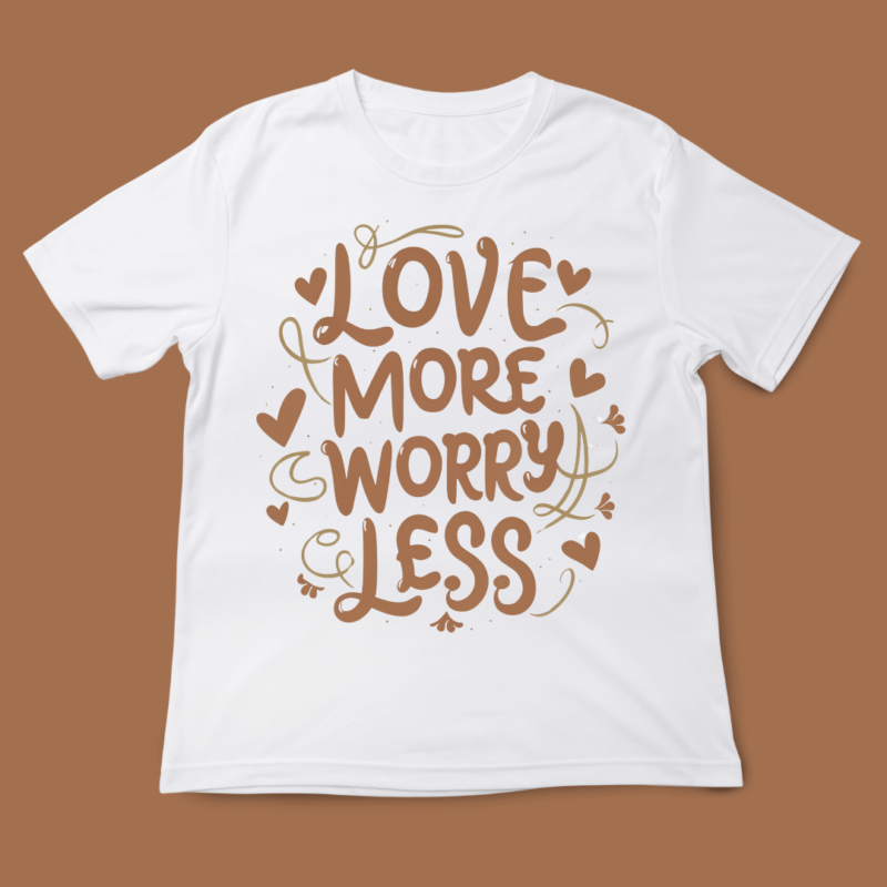 love more worry less, love quote, design, valentines day, typography, t-shirt design, 14th February, valentine typography, love, t-shirt