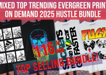 mixed top trending evergreen print on demand 2025 hustle bundle t shirt designs for sale