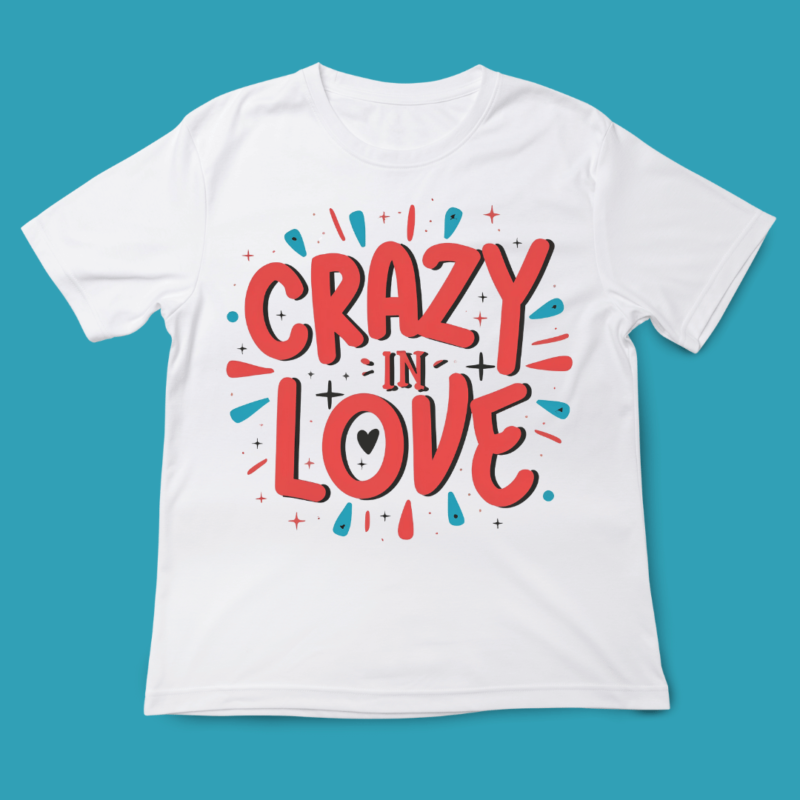 crazy in love, love quote, valentines day, t-shirt design, 14 FEB, LOVE, typography t-shirt design