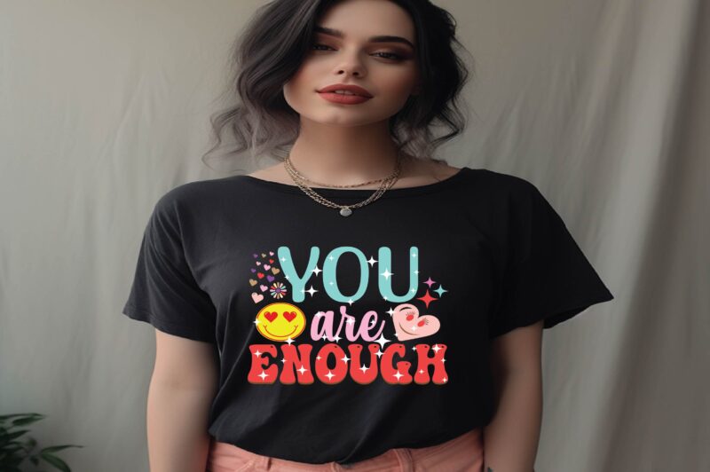 You Are Enough