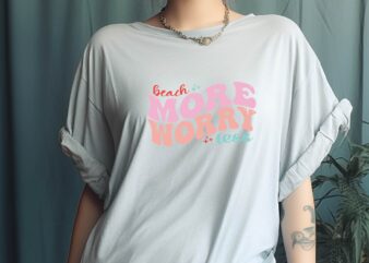 Beach More Worry Less t shirt template