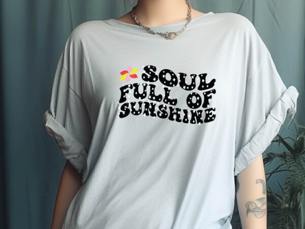 Soul full of sunshine t shirt template vector