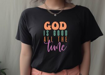 God is Good All the Time t shirt design template
