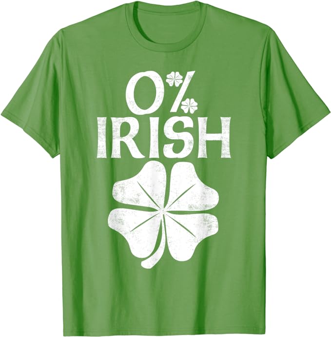 0% Irish Shamrock Happy Go Lucky Charm St Patricks Day Green T-Shirt