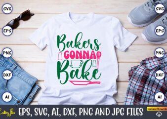 Bakers Gonna Bake,Kitchen Svg, Kitchen Svg Bundle, Kitchen Cut File, Baking Svg, Cooking Svg, Potholder Svg, Kitchen Quotes Svg, Kitchen Svg t shirt template