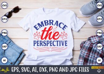 Embrace The Perspective,Cat svg t-shirt design, cat lover, i love cat,Cat Svg, Bundle Svg, Cat Bundle Svg, Silhouette Svg, Black Cats Svg, B