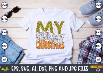 My First Christmas,Christmas,Ugly Sweater design,Ugly Sweater design Christmas, Christmas svg, Christmas Sweater, Christmas design, Christma