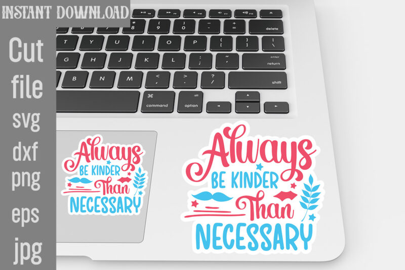 Kindness Sticker SVG Bundle,Kindness Svg, Be Kind Svg,Kindness Svg, Be Kind Svg, Inspirational Svg, Motivational Svg, Mental Health Svg, Pos