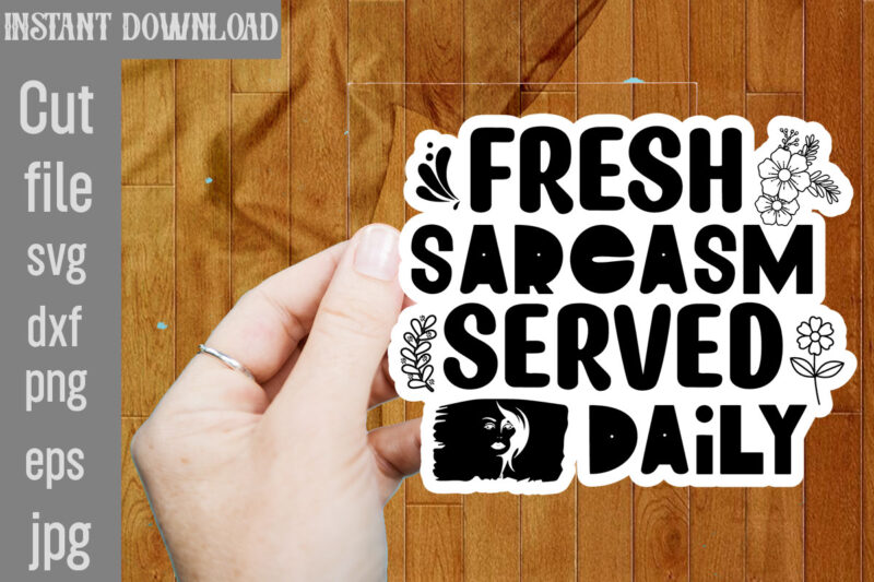 Sarcastic Sticker Bundle, Sarcastic SVG,Sarcastic Sticker Bundle, Sarcastic SVG ,funny Sarcastic Quotes Svg Png Bundle, Sarcasm Digital Stic