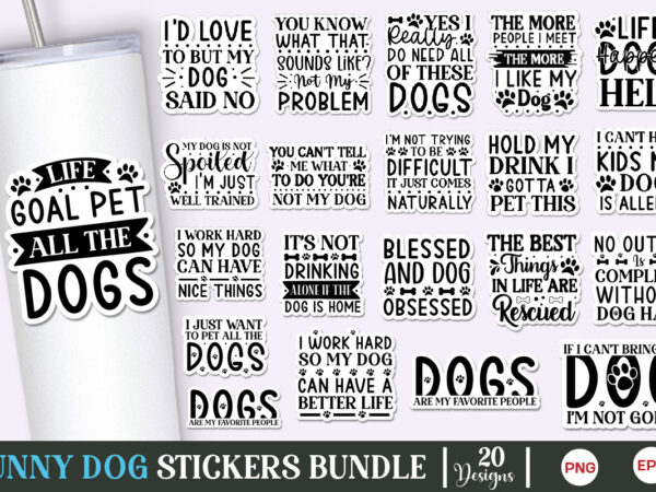 Funny dog svg bundle, dog design bundle, dog sticker, dog mom sticker, dog lover sticker, pet sticker, funny dog quotes, my children bark,