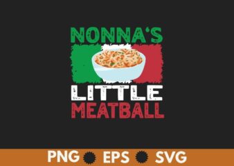 Nonna’s Little Meatball Italian Grandma Sayings Boys Kids Gift T-Shirt design vector, Meatball, Italian Grandma Sayings, Meatball shirt