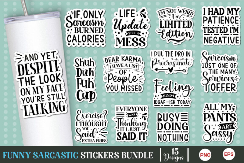 Sarcastic Sticker Bundle, Sarcastic Sticker, Sarcastic Quotes Sticker Png, Sarcasm Sticker Quotes Png, Funny Saying Quotes, fitness Sticker,