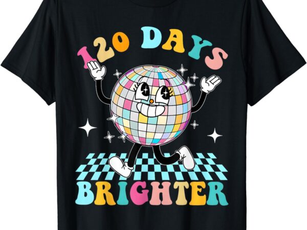 120 days brighter happy 120th day of school groovy boy girl t-shirt