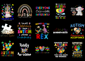 15 Autism Awareness Shirt Designs Bundle P15, Autism Awareness T-shirt, Autism Awareness png file, Autism Awareness digital file, Autism Awa