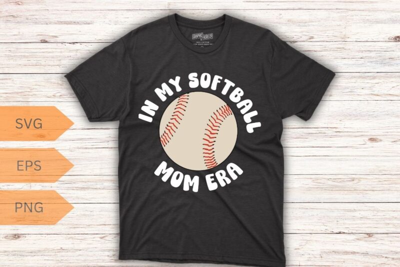 In My Softball Mom Era T-Shirt design vector, Softball Mom Era shirt, Softball mom, sports