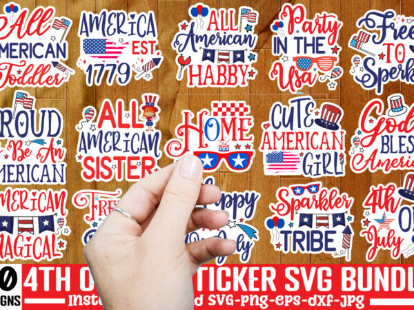 4th of july sticker design bundle,4th of july sticker design bundle,,4th of july svg bundle, july 4th svg, fourth of july svg, america svg,