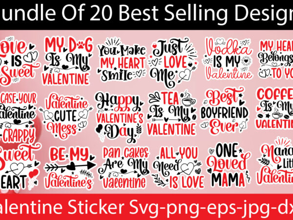 Valentine sticker svg bundle,valentines day sticker bundle,valentine’s day sticker bundle, valentine’s svg and png, retro valentine stickers t shirt vector art