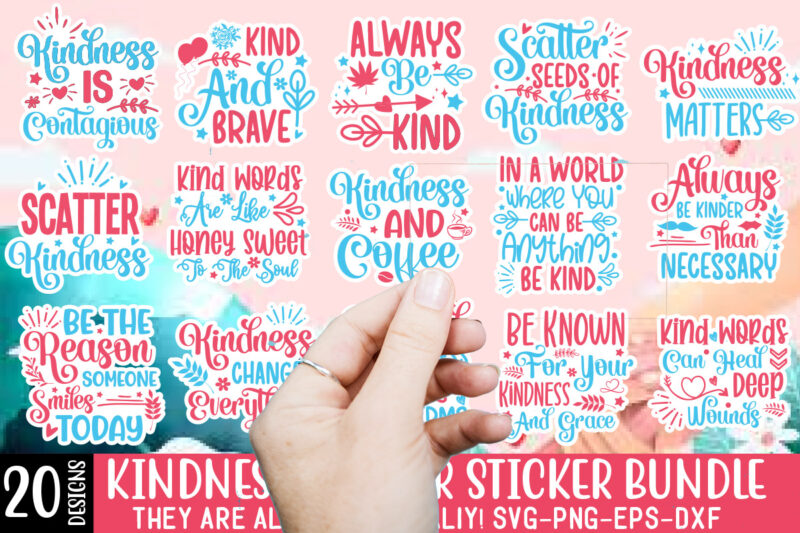 Kindness Sticker SVG Bundle,Kindness Svg, Be Kind Svg,Kindness Svg, Be Kind Svg, Inspirational Svg, Motivational Svg, Mental Health Svg, Pos