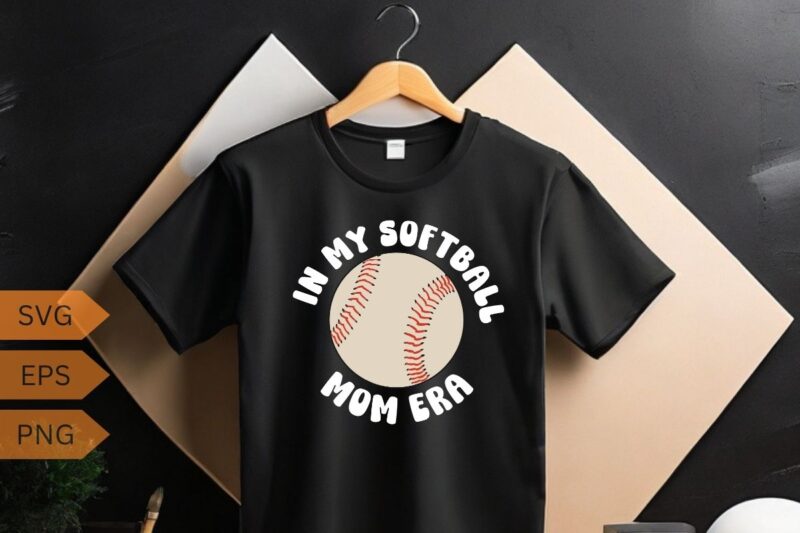 In My Softball Mom Era T-Shirt design vector, Softball Mom Era shirt, Softball mom, sports