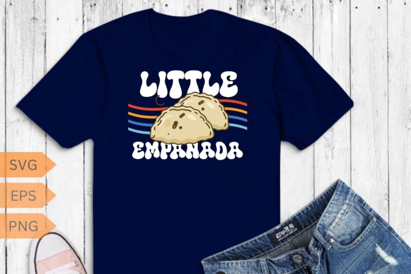 Little Empanada Mexican Venezuela Food Empanada T-Shirt design vector, empanada shirt, Empanada Lover, Food Lover, Empanada shirt, Empanada